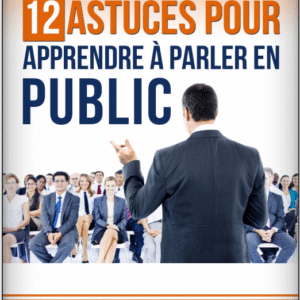 12 Astuce Pour Parler En Public