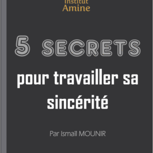 05 secrets pour travailler sa sincérité