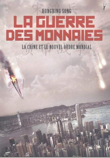 La guerre des monnaies, La Chine et le nouvel ordre mondial