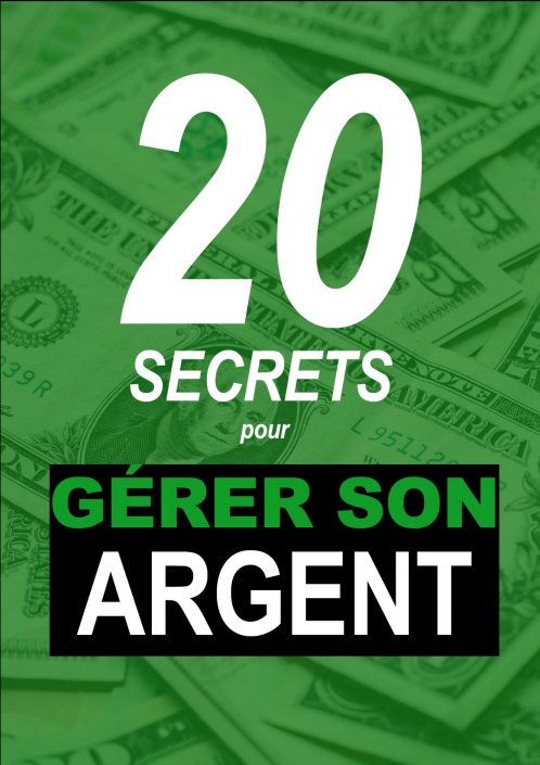 20 secret pour gérer son argent